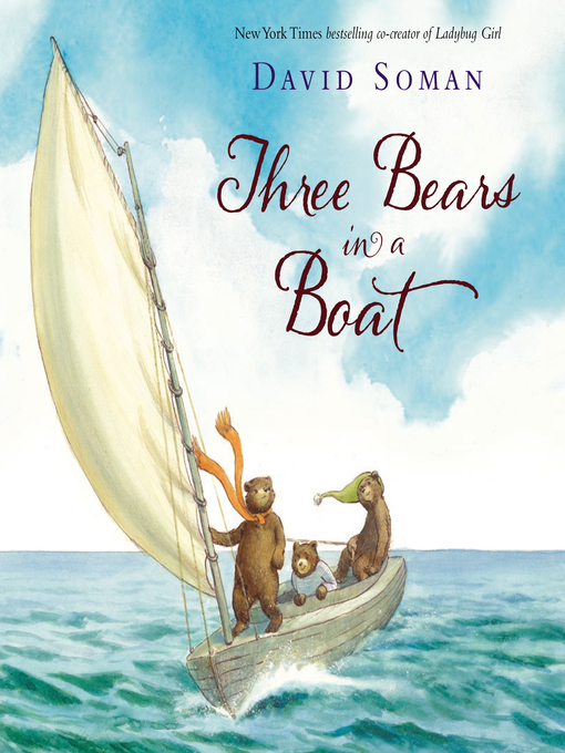 Title details for Three Bears in a Boat by David Soman - Wait list